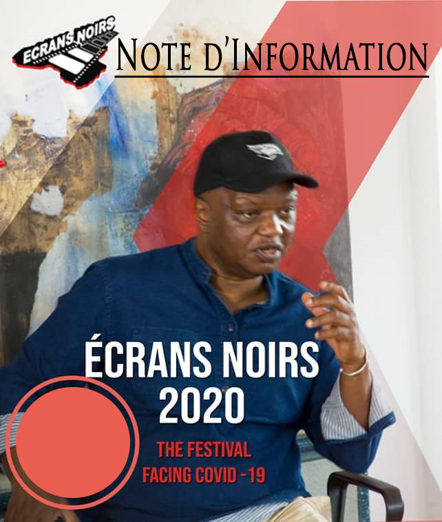Note d'Information/Information note - Ecrans Noirs: le festival du cinéma  africain